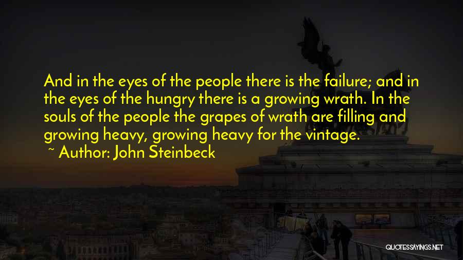 Grapes In Grapes Of Wrath Quotes By John Steinbeck