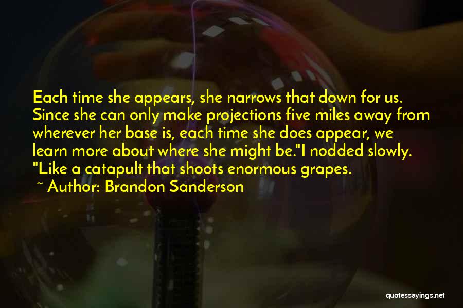 Grapes Quotes By Brandon Sanderson