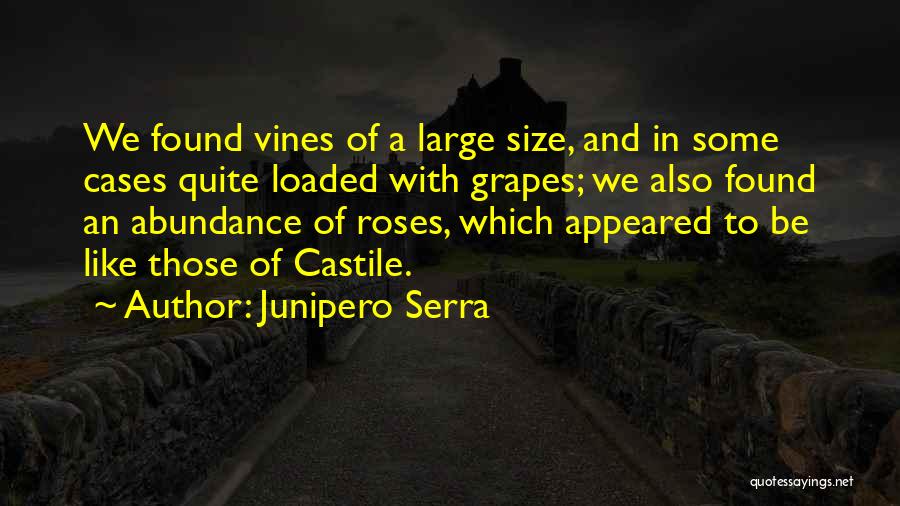 Grapes Quotes By Junipero Serra