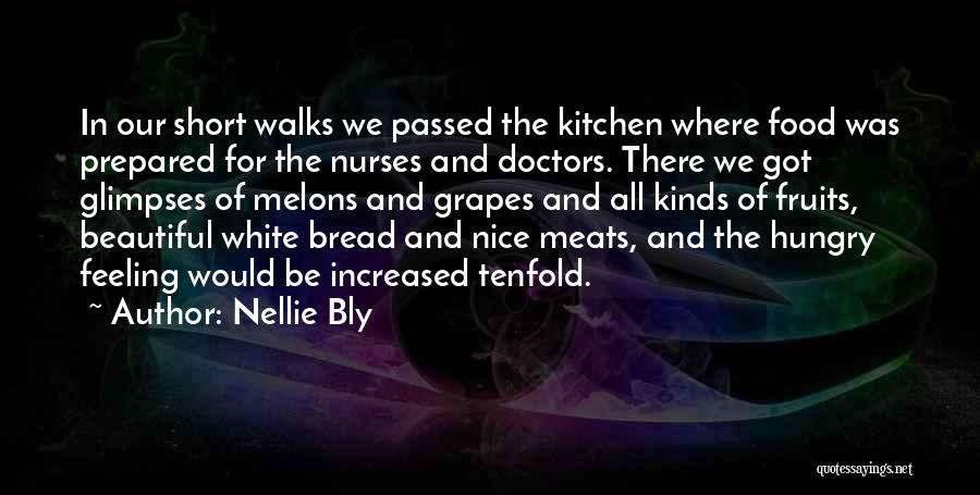 Grapes Quotes By Nellie Bly