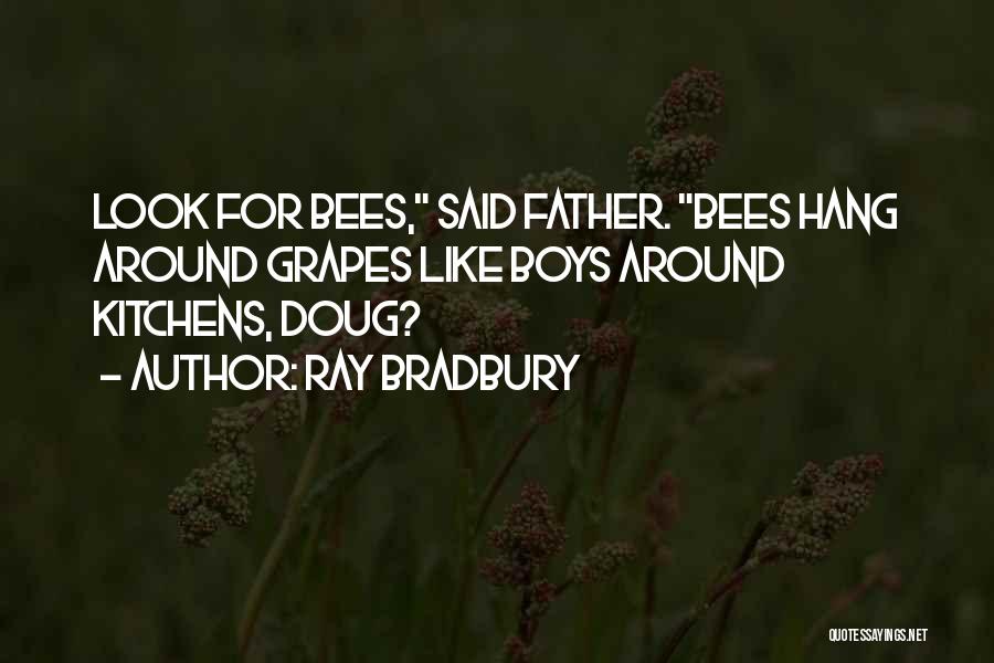 Grapes Quotes By Ray Bradbury