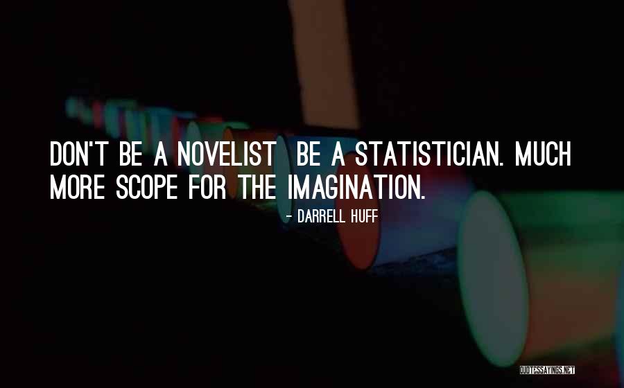 Grapheme Mapping Quotes By Darrell Huff