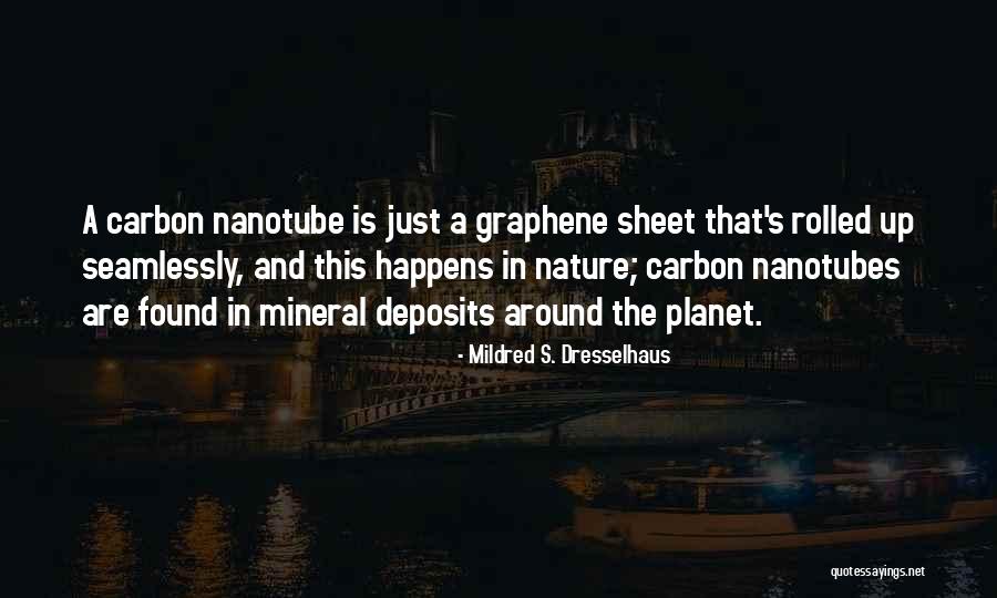 Graphene Quotes By Mildred S. Dresselhaus