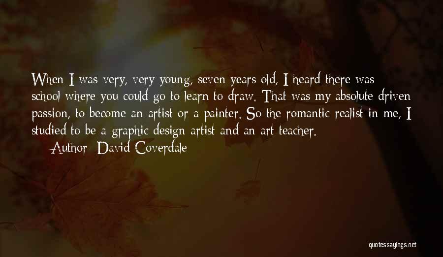 Graphic Design And Art Quotes By David Coverdale