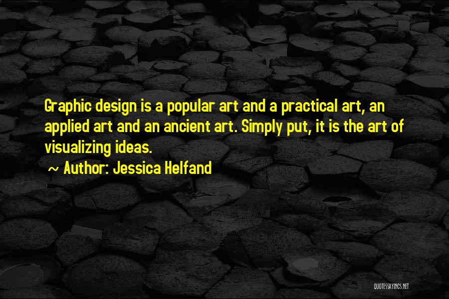 Graphic Design And Art Quotes By Jessica Helfand