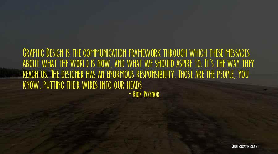 Graphic Design Communication Quotes By Rick Poynor