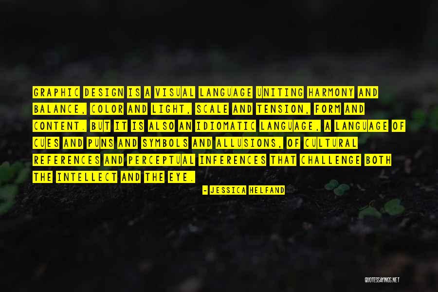 Graphic Design Is Quotes By Jessica Helfand Graphic Design Is Quotes By Jessica Helfand