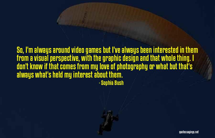 Graphic Design Love Quotes By Sophia Bush Graphic Design Love Quotes By Sophia Bush