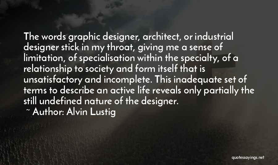 Graphic Designer Quotes By Alvin Lustig