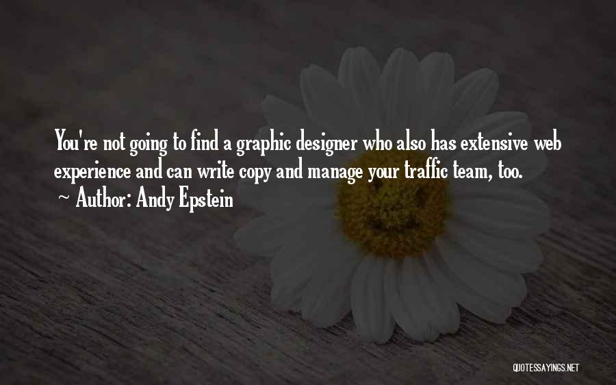 Graphic Designer Quotes By Andy Epstein