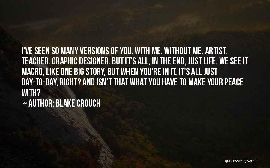 Graphic Designer Quotes By Blake Crouch