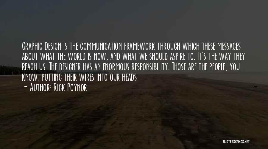 Graphic Designer Quotes By Rick Poynor