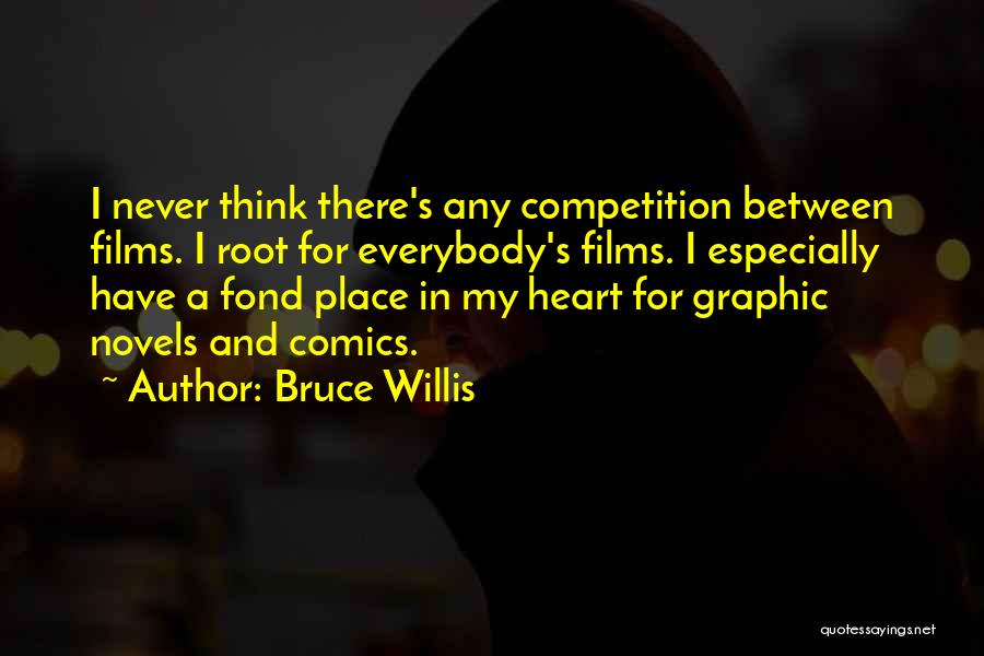 Graphic Novels Quotes By Bruce Willis