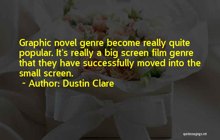 Graphic Novels Quotes By Dustin Clare