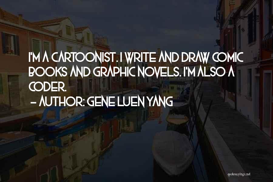 Graphic Novels Quotes By Gene Luen Yang