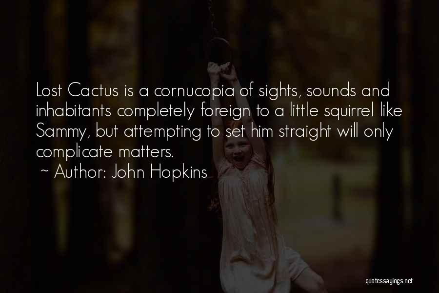 Graphic Novels Quotes By John Hopkins