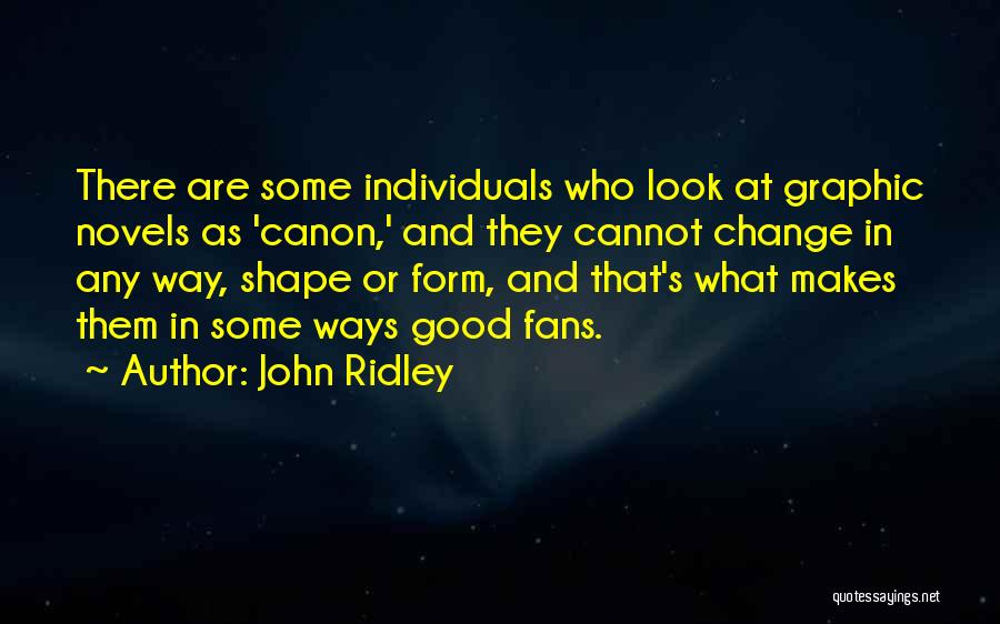 Graphic Novels Quotes By John Ridley