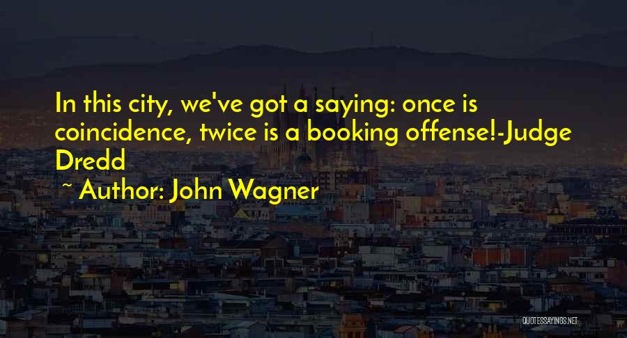 Graphic Novels Quotes By John Wagner