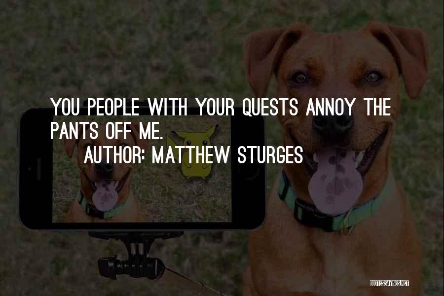 Graphic Novels Quotes By Matthew Sturges