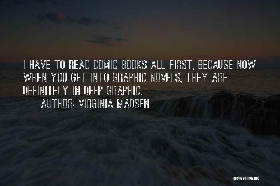 Graphic Novels Quotes By Virginia Madsen