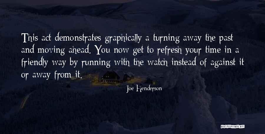 Graphically Quotes By Joe Henderson Graphically Quotes By Joe Henderson