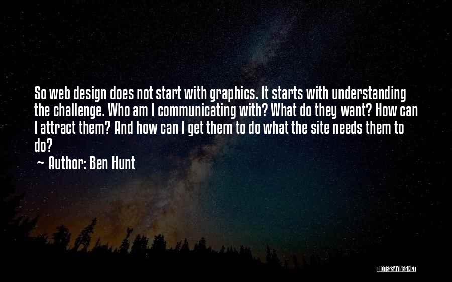 Graphics Quotes By Ben Hunt