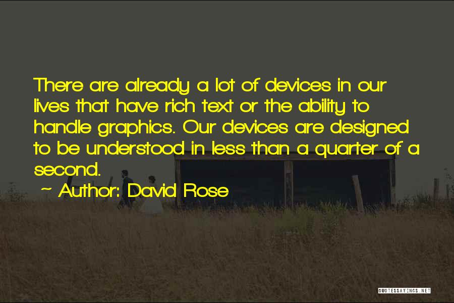Graphics Quotes By David Rose
