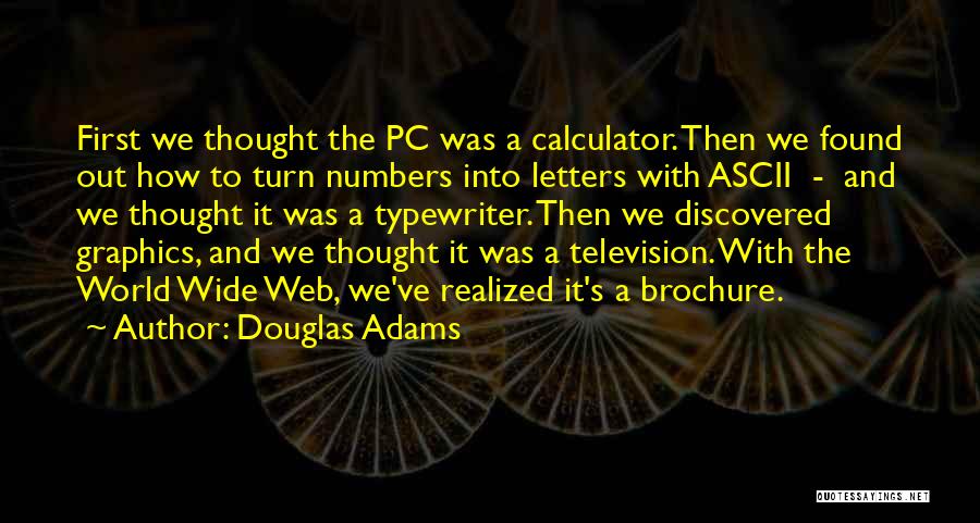 Graphics Quotes By Douglas Adams