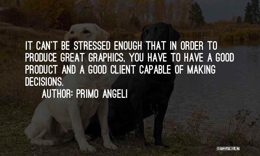 Graphics Quotes By Primo Angeli