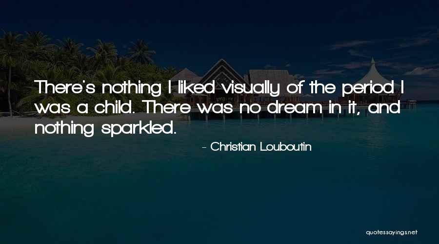 Grapinoiu Quotes By Christian Louboutin Grapinoiu Quotes By Christian Louboutin