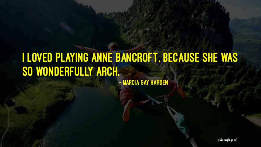 Grappige Vrijdag Quotes By Marcia Gay Harden Grappige Vrijdag Quotes By Marcia Gay Harden