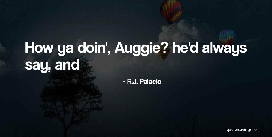 Grappigste Filmpje Quotes By R.J. Palacio Grappigste Filmpje Quotes By R.J. Palacio