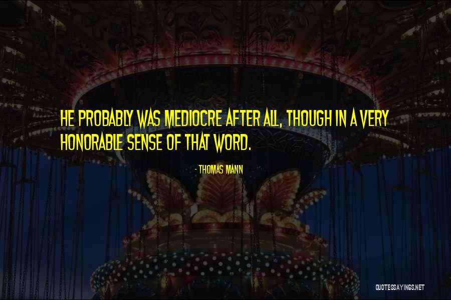 Graseckbahn Quotes By Thomas Mann Graseckbahn Quotes By Thomas Mann