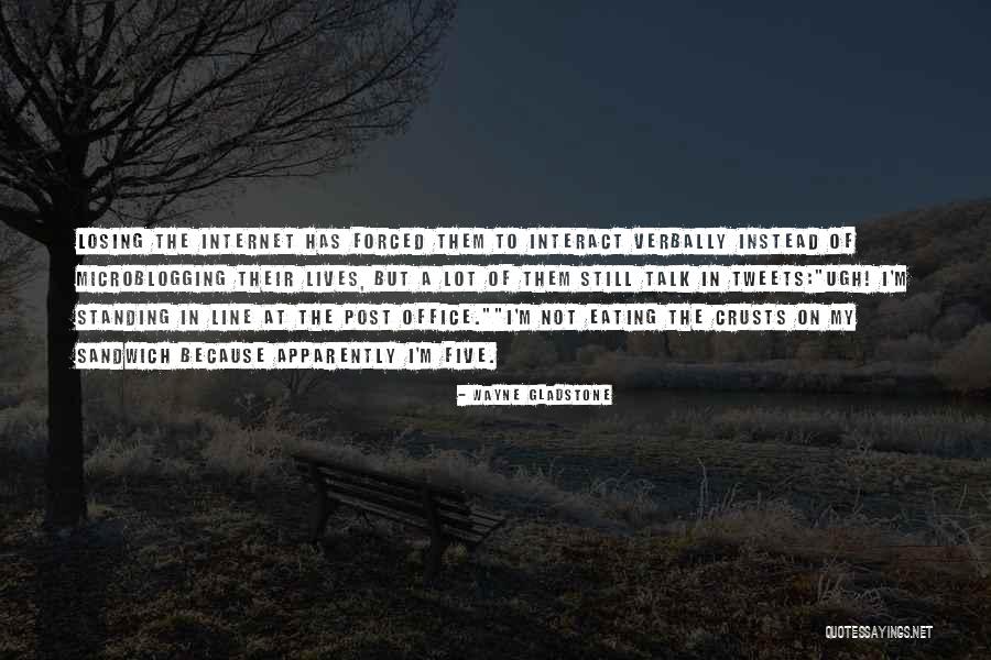 Grashtic Quotes By Wayne Gladstone Grashtic Quotes By Wayne Gladstone