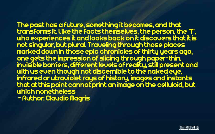 Grasp On Reality Quotes By Claudio Magris