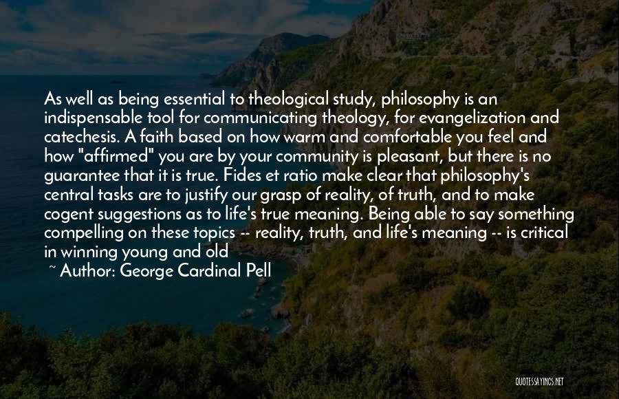 Grasp On Reality Quotes By George Cardinal Pell