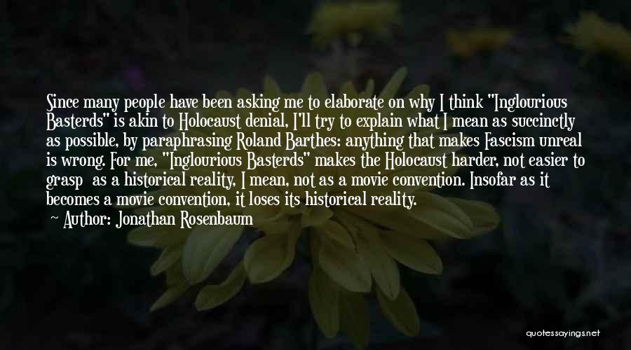 Grasp On Reality Quotes By Jonathan Rosenbaum