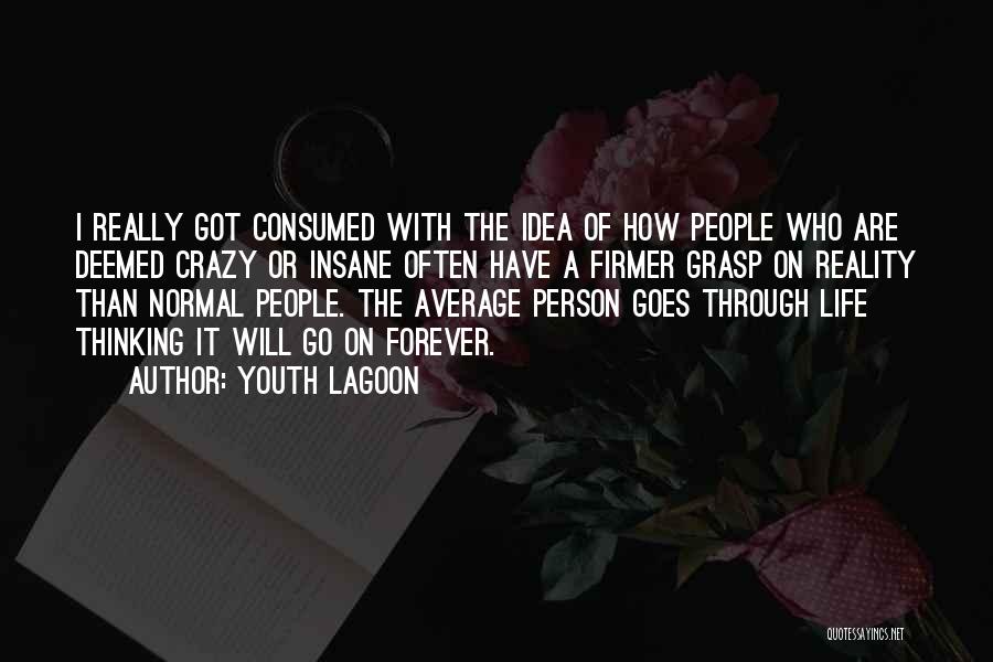 Grasp On Reality Quotes By Youth Lagoon