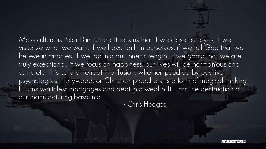 Grasp Opportunity Quotes By Chris Hedges