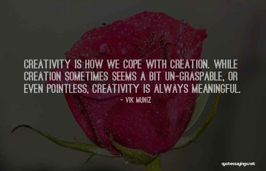 Graspable Quotes By Vik Muniz Graspable Quotes By Vik Muniz