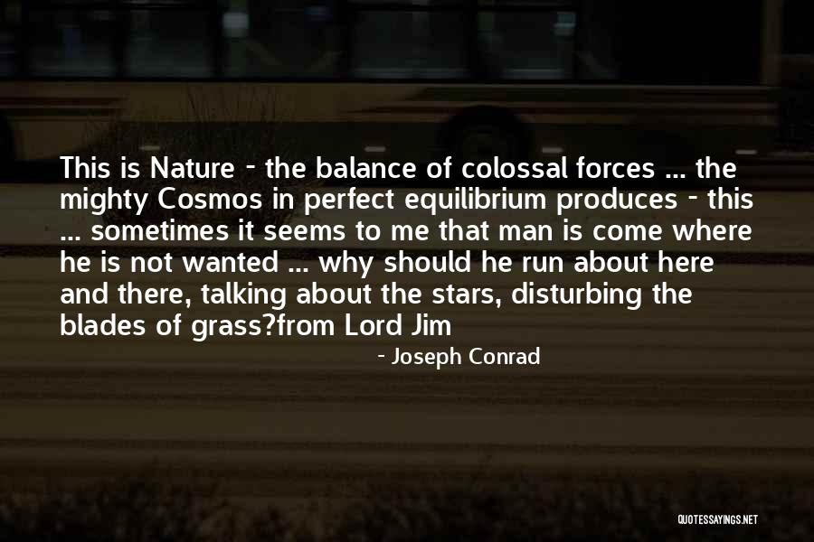 Grass Blades Quotes By Joseph Conrad