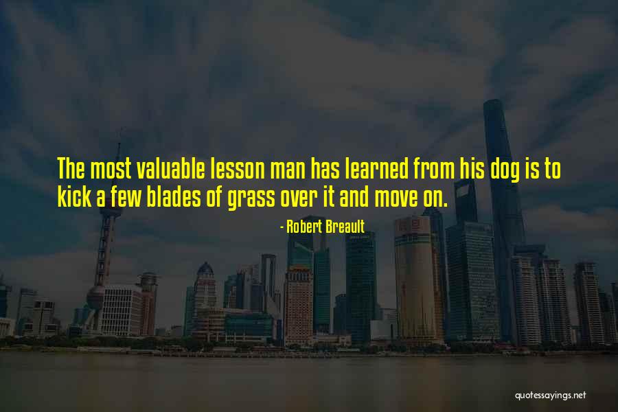 Grass Blades Quotes By Robert Breault