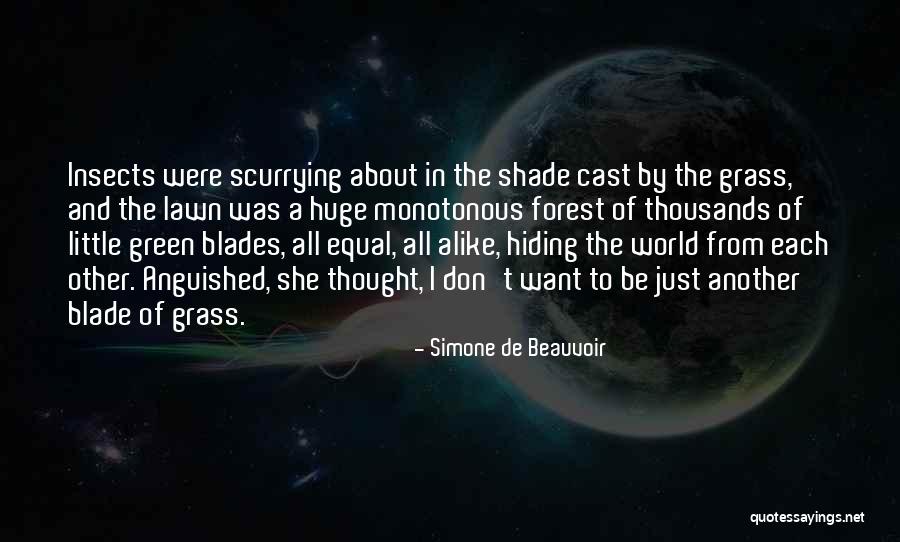 Grass Blades Quotes By Simone De Beauvoir