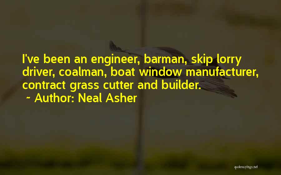 Grass Cutter Quotes By Neal Asher