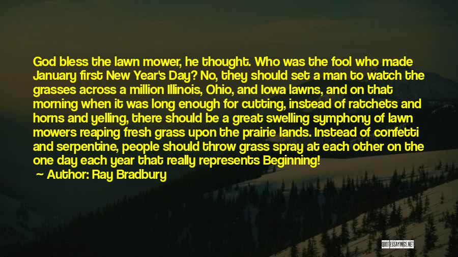 Grass Cutting Quotes By Ray Bradbury