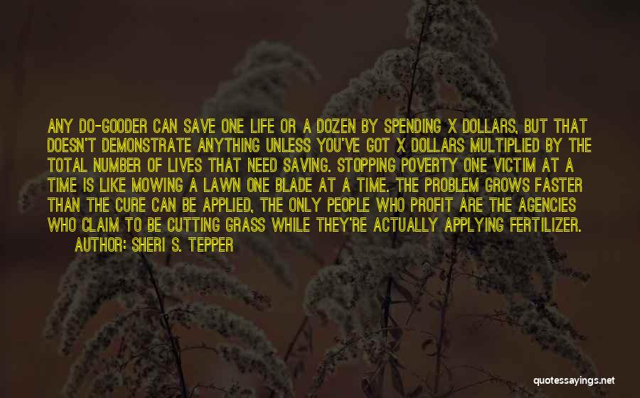 Grass Cutting Quotes By Sheri S. Tepper