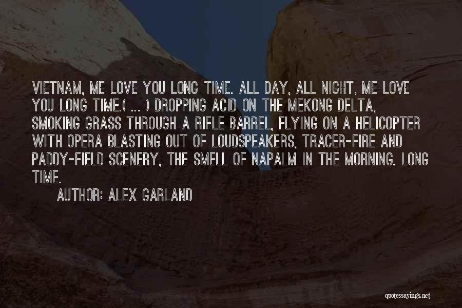 Grass Field Quotes By Alex Garland