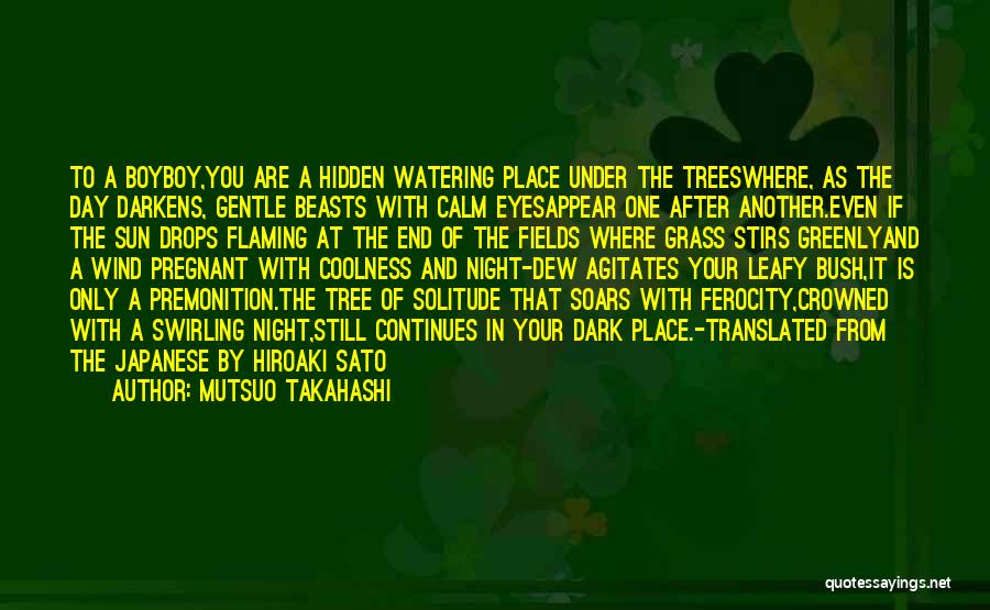 Grass Fields Quotes By Mutsuo Takahashi