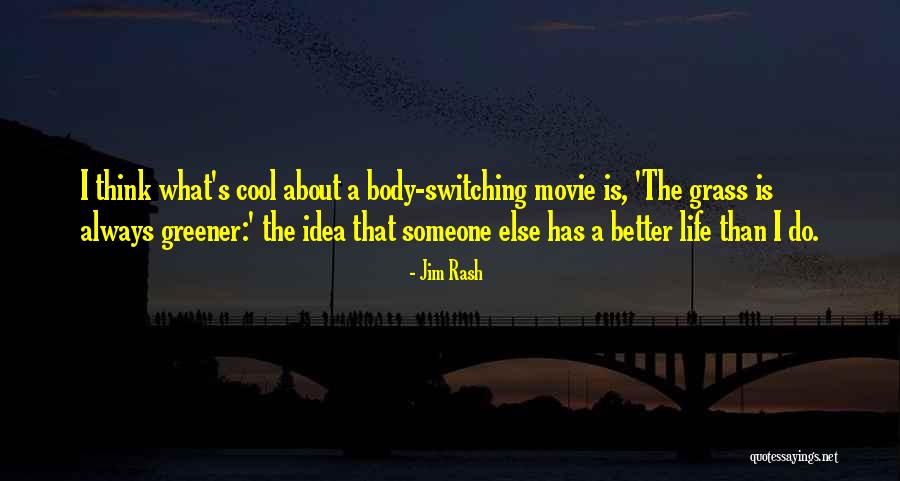 Grass Is Greener Movie Quotes By Jim Rash Grass Is Greener Movie Quotes By Jim Rash