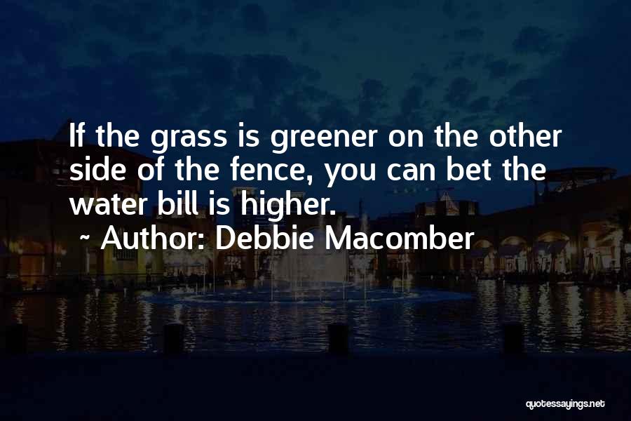 Grass Is Greener Quotes By Debbie Macomber